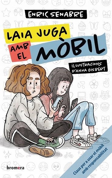 Laia juga amb el mòbil | 9788413586106 | Senabre, Enric | Llibreria online de Figueres i Empordà