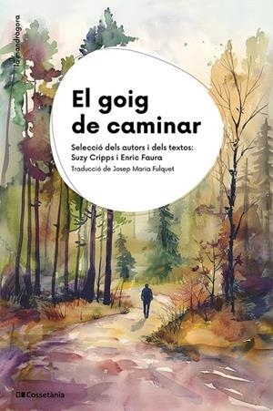 El goig de caminar | 9788413565750 | autors, Diversos | Llibreria online de Figueres i Empordà