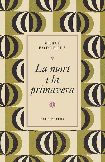 La mort i la primavera | 9788473294997 | Rodoreda, Mercè | Llibreria online de Figueres i Empordà