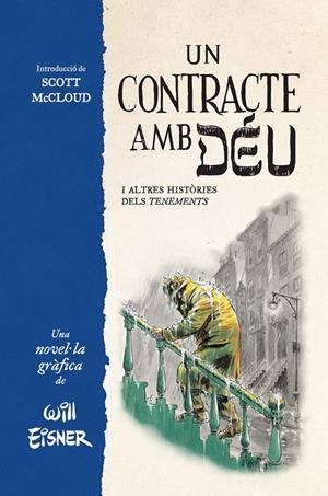 UN CONTRACTE AMB DEU I ALTRES HISTORIES DELS TENEMENTS | 9788467979862 | WILL EINSER | Llibreria online de Figueres i Empordà