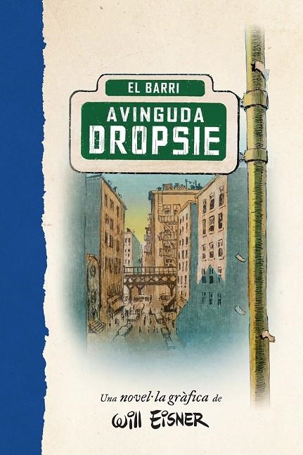 L'AVINGUDA DROPSIE | 9788467979909 | WILL EINSER | Llibreria online de Figueres i Empordà