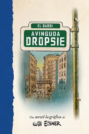 L'AVINGUDA DROPSIE | 9788467979909 | WILL EINSER | Llibreria online de Figueres i Empordà