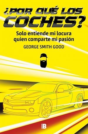 ¿Por qué los coches? | 9788466682886 | Smith Good, George | Llibreria online de Figueres i Empordà