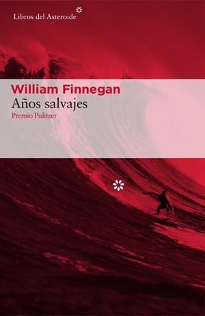 Años salvajes | 9788416213887 | Finnegan, William | Librería online de Figueres / Empordà