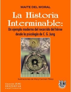 LA HISTORIA INTERMINABLE: UN EJEMPLO MODERNO DEL RECORRIDO DEL HÉ ROE DESDE LA PSICOLOGÍA DE C. G. JUNG | 9788488540638 | Del Moral, Maite | Llibreria online de Figueres i Empordà