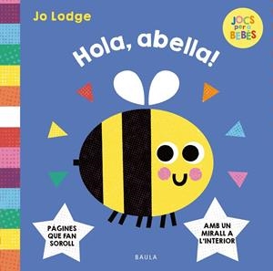 Hola, abella! | 9788447955299 | Lodge, Jo | Librería online de Figueres / Empordà