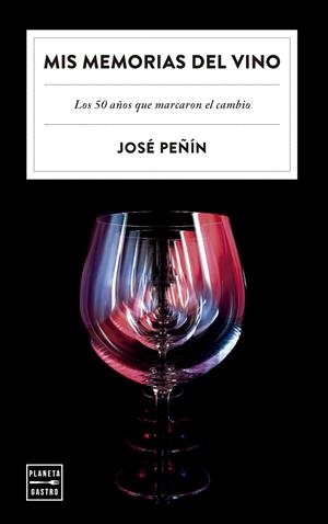 Mis memorias del vino | 9788408303480 | Peñín, José | Librería online de Figueres / Empordà
