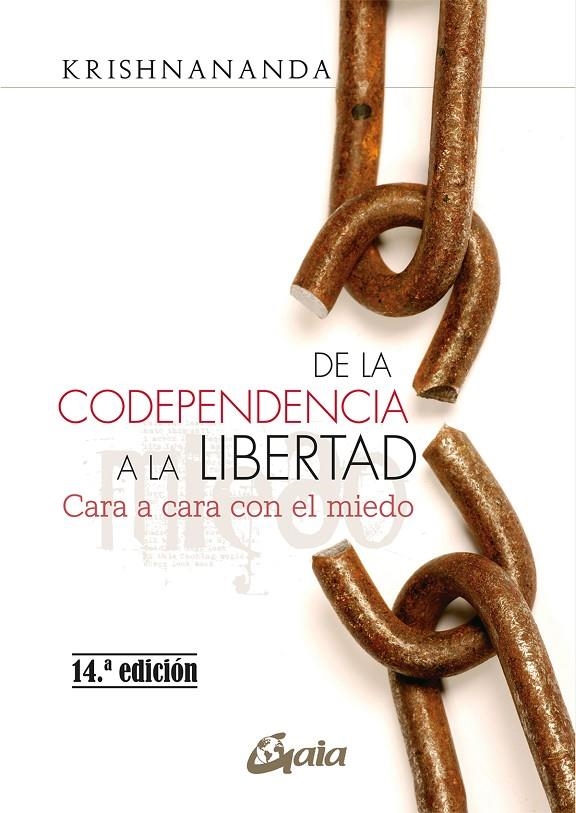 De la codependencia a la libertad | 9788484456575 | Krishnananda | Llibreria online de Figueres i Empordà