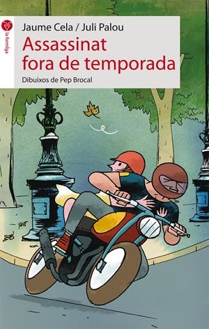 Assassinat fora de temporada | 9788415095644 | Cela Ollé, Jaume/Palou Sangrà, Juli | Librería online de Figueres / Empordà