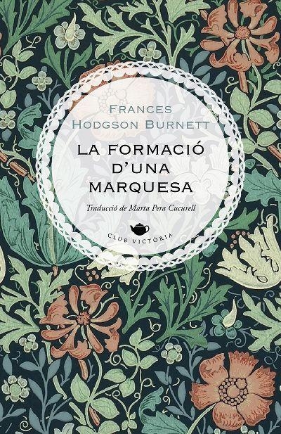 La formació d'una marquesa | 9788417998622 | Burnett, Frances Hodgson | Llibreria online de Figueres i Empordà