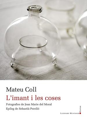 L'imant i les coses | 9788410377639 | Coll, Mateu | Librería online de Figueres / Empordà