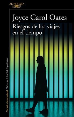 Riesgos de los viajes en el tiempo | 9788420434711 | Oates, Joyce Carol | Llibreria online de Figueres i Empordà