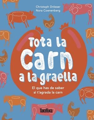 Tota la carn a la graella | 9791387718275 | Drösser, Christoph | Llibreria online de Figueres i Empordà