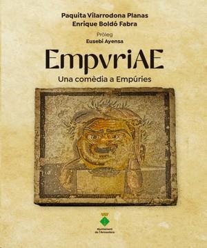 EMPVRIAE. Una comèdia a Empúries | 9791399168709 | Vilarrodona Planas, Paquita/Boldó Fabra, Enrique | Llibreria online de Figueres i Empordà