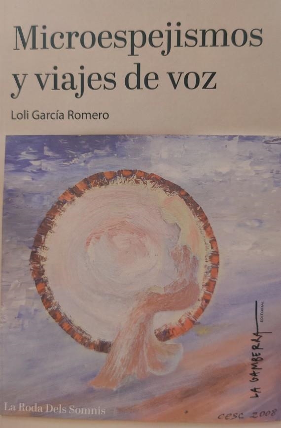 Microespejismos y viajes de voz | 9791399031546 | Garcia Romero, Loli | Librería online de Figueres / Empordà