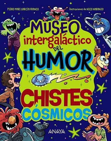 Museo Intergaláctico del Humor. Chistes cósmicos | 9788414359761 | García Franco, Pedro María | Llibreria online de Figueres i Empordà