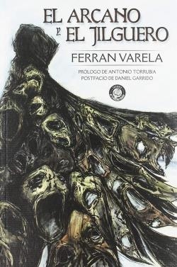 El arcano y el jilguero | 9788494999116 | Varela, Ferran | Llibreria online de Figueres i Empordà