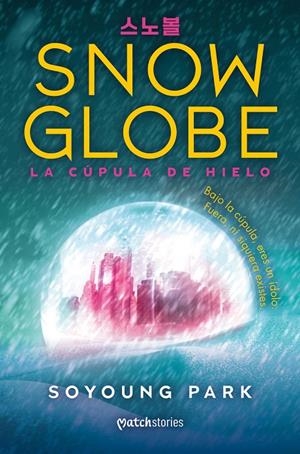 Snowglobe. La cúpula de hielo | 9788427055285 | Park, Soyoung | Llibreria online de Figueres i Empordà