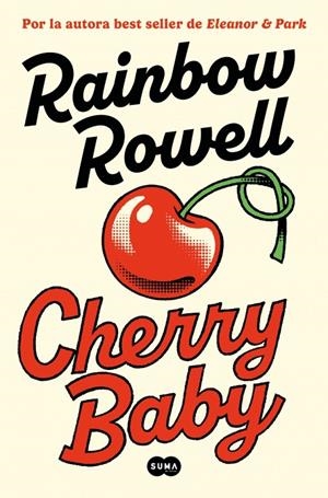 Cherry Baby | 9788491299837 | Rowell, Rainbow | Llibreria online de Figueres i Empordà