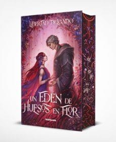 UN EDEN DE HUESOS EN FLOR | 9788410140462 | Delgado, Libertad | Llibreria online de Figueres i Empordà