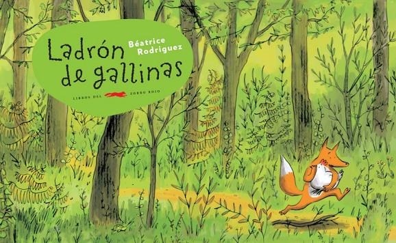 Ladrón de gallinas | 9791399130089 | Rodriguez, Béatrice | Llibreria online de Figueres i Empordà