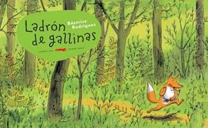 Ladrón de gallinas | 9791399130089 | Rodriguez, Béatrice | Llibreria online de Figueres i Empordà