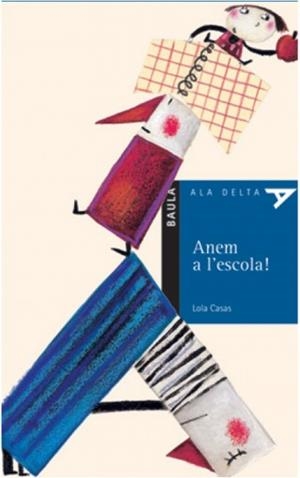 Anem a l'escola! | 9788447914296 | Casas Peña, Lola | Llibreria online de Figueres i Empordà