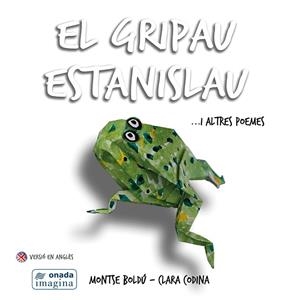 El gripau Estanislau …i altres poemes | 9788416505890 | Boldú Mayor, Montserrat | Librería online de Figueres / Empordà