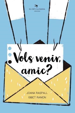 Vols venir, amic? | 9788418522598 | Raspall i Juanola, Joana | Llibreria online de Figueres i Empordà