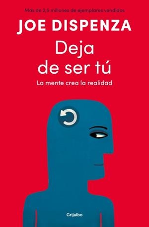 Deja de ser tú | 9788425372469 | Dispenza, Joe | Llibreria online de Figueres i Empordà