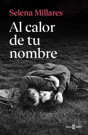 Al calor de tu nombre | 9788401037740 | Millares, Selena | Llibreria online de Figueres i Empordà