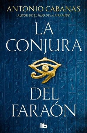 La conjura del faraón | 9788490705612 | Cabanas, Antonio | Llibreria online de Figueres i Empordà