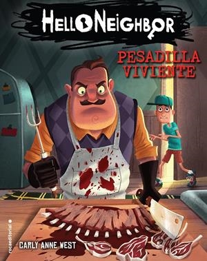 Pesadilla viviente (Hello Neighbor #02) | 9788417541576 | West, Carly Anne | Librería online de Figueres / Empordà
