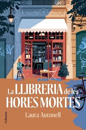 La Llibreria de les Hores Mortes | 9788466435147 | Autonell, Laura | Llibreria online de Figueres i Empordà