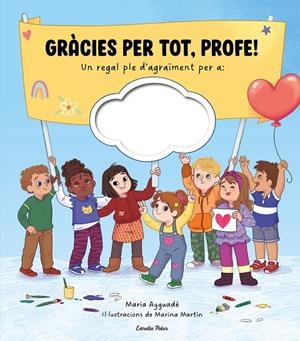 Gràcies per tot, profe! | 9791387783273 | Ayguadé, Maria | Llibreria online de Figueres i Empordà