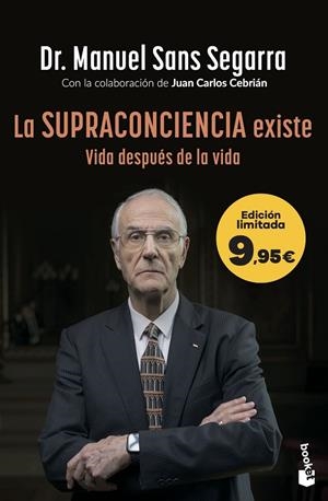 La Supraconciencia existe | 9788408319856 | Dr. Manuel Sans Segarra/Cebrián, Juan Carlos | Llibreria online de Figueres i Empordà