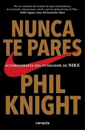 Nunca te pares | 9788416029778 | Knight, Phil | Llibreria online de Figueres i Empordà
