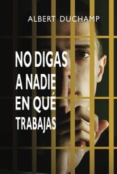 No digas a nadie en qué trabajas | 9788419890047 | Duchamp, Albert | Llibreria online de Figueres i Empordà