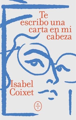Te escribo una carta en mi cabeza | 9788412790696 | Coixet, Isabel | Llibreria online de Figueres i Empordà