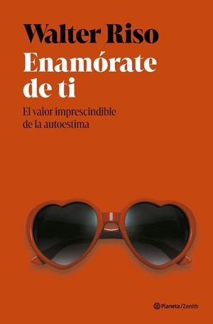 Enamórate de ti | 9788408318415 | Riso, Walter | Llibreria online de Figueres i Empordà
