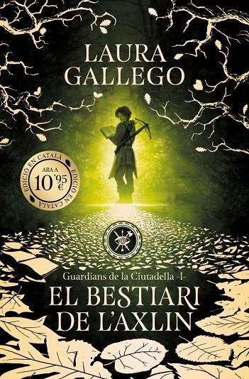 El bestiari de l'Axlin (Guardians de la Ciutadella 1) | 9788419394965 | Gallego, Laura | Llibreria online de Figueres i Empordà