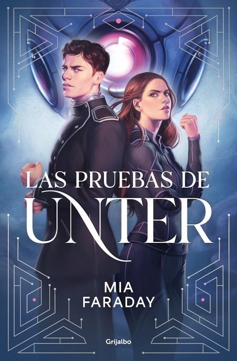 Las Pruebas de Unter (Trilogía de Unter 1) | 9788425373749 | Faraday, Mia | Llibreria online de Figueres i Empordà