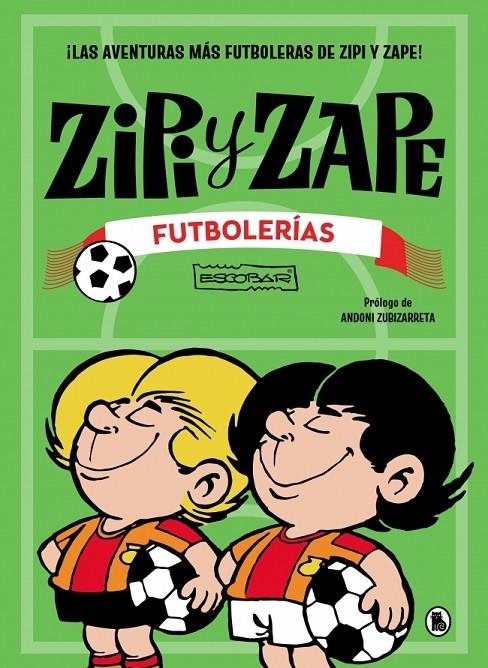 Zipi y Zape. Futbolerías | 9788402431592 | Escobar, Josep | Llibreria online de Figueres i Empordà