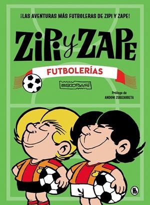 Zipi y Zape. Futbolerías | 9788402431592 | Escobar, Josep | Llibreria online de Figueres i Empordà