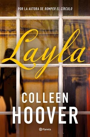 Layla | 9788408319375 | Hoover, Colleen | Llibreria online de Figueres i Empordà