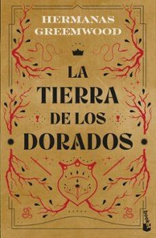 La tierra de los Dorados | 9788408319634 | Hermanas Greemwood | Llibreria online de Figueres i Empordà