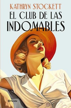 El club de las indomables | 9788408320555 | Stockett, Kathryn | Llibreria online de Figueres i Empordà