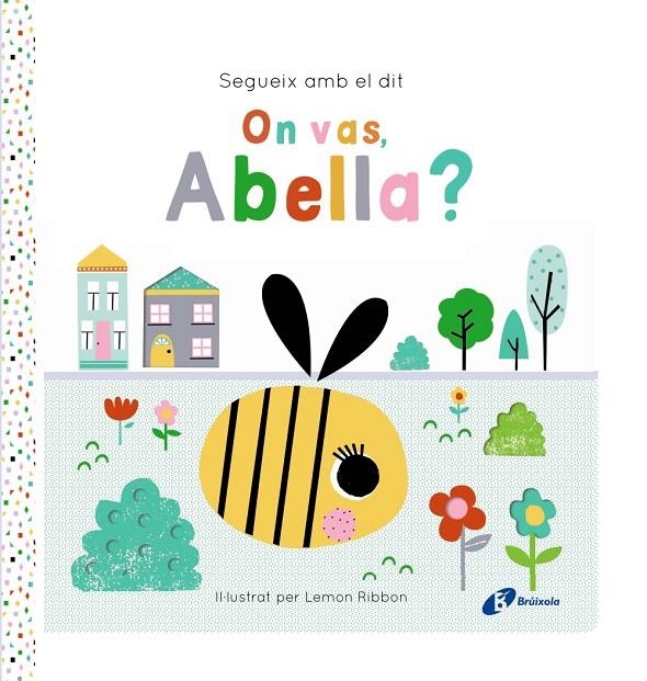 Segueix amb el dit. On vas, Abella? | 9788413495194 | George, Joshua | Llibreria online de Figueres i Empordà