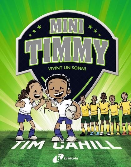 Mini Timmy - Vivint un somni | 9788499063744 | Cahill, Tim | Librería online de Figueres / Empordà