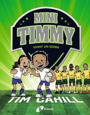 Mini Timmy - Vivint un somni | 9788499063744 | Cahill, Tim | Librería online de Figueres / Empordà